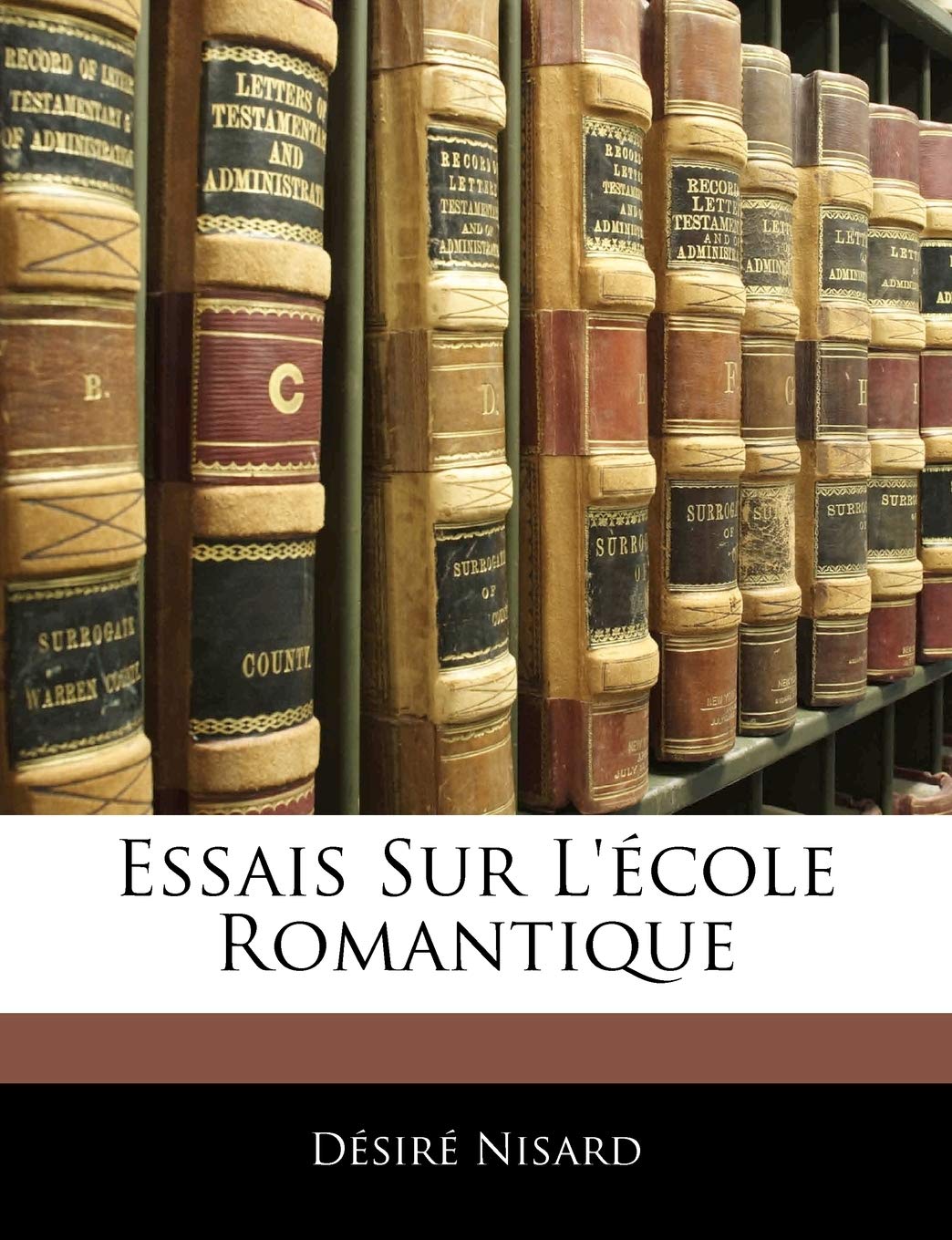 Essais Sur L'Ecole Romantique book