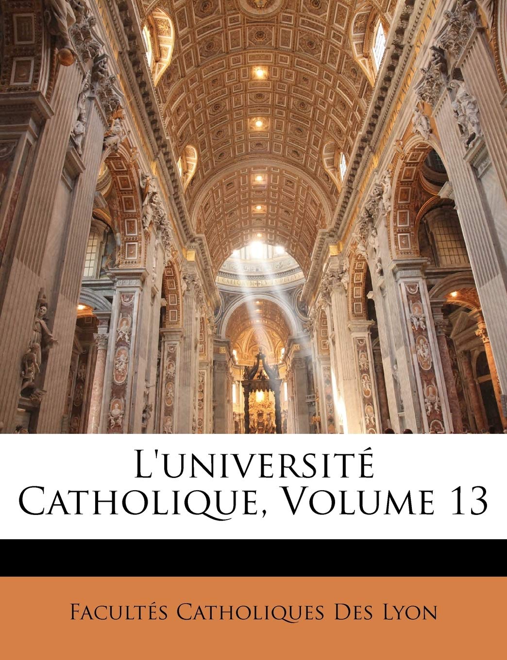 L'université Catholique, Volume 13 book