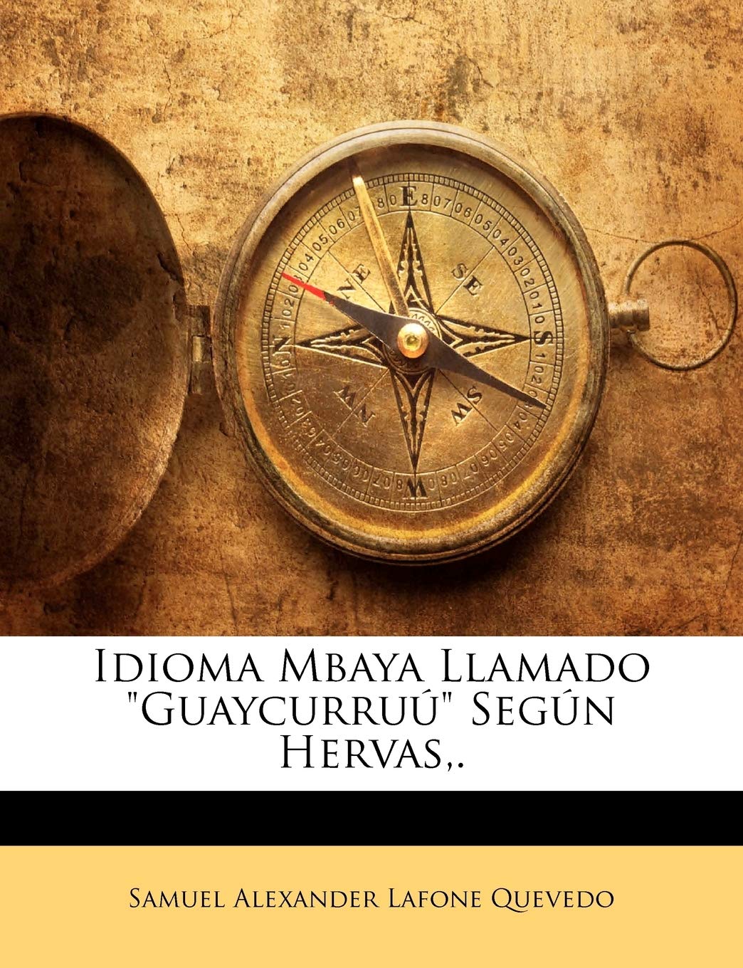 Idioma Mbaya Llamado Guaycurruú Según Hervas, . Foreign Languages ​​& Dictionaries