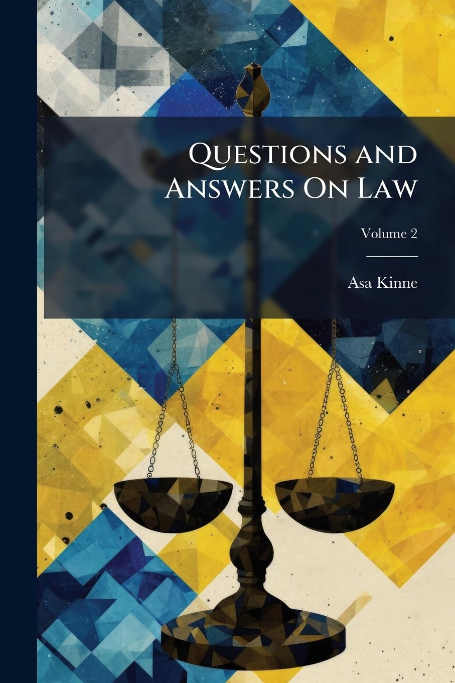 Questions and Answers On Law: Alphabetically Arranged. With References to the Most Approved Authorities; Volume 2 Law