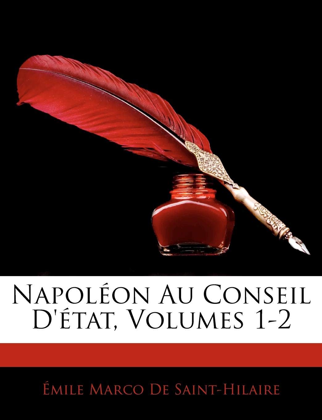 Napoleon Au Conseil D'Etat, Volumes 1-2 book