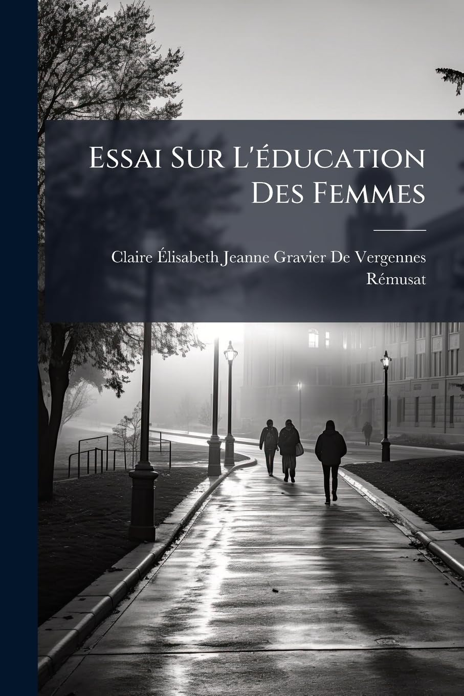 Essai Sur L'éducation Des Femmes book