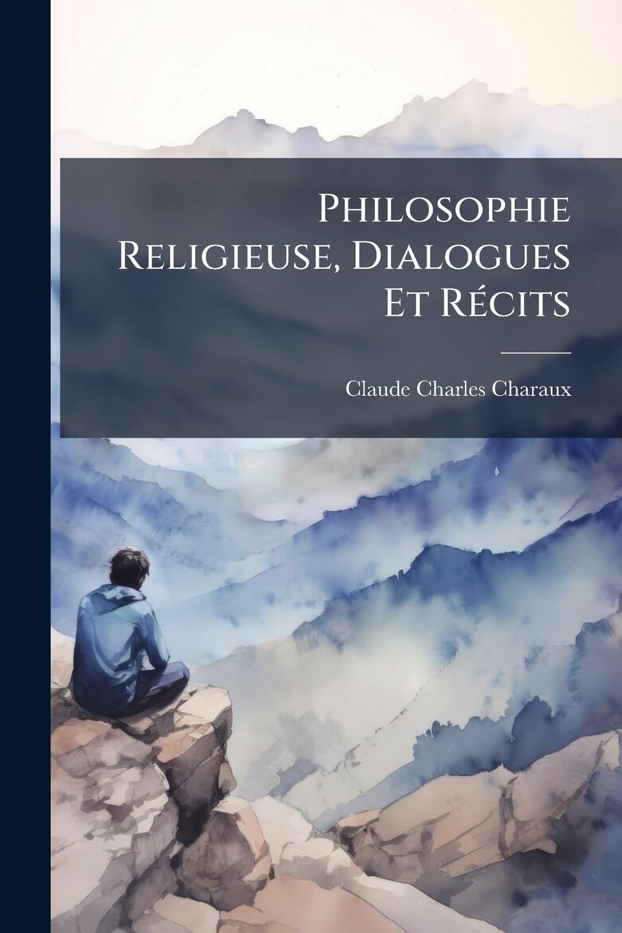 Philosophie Religieuse, Dialogues Et Récits book