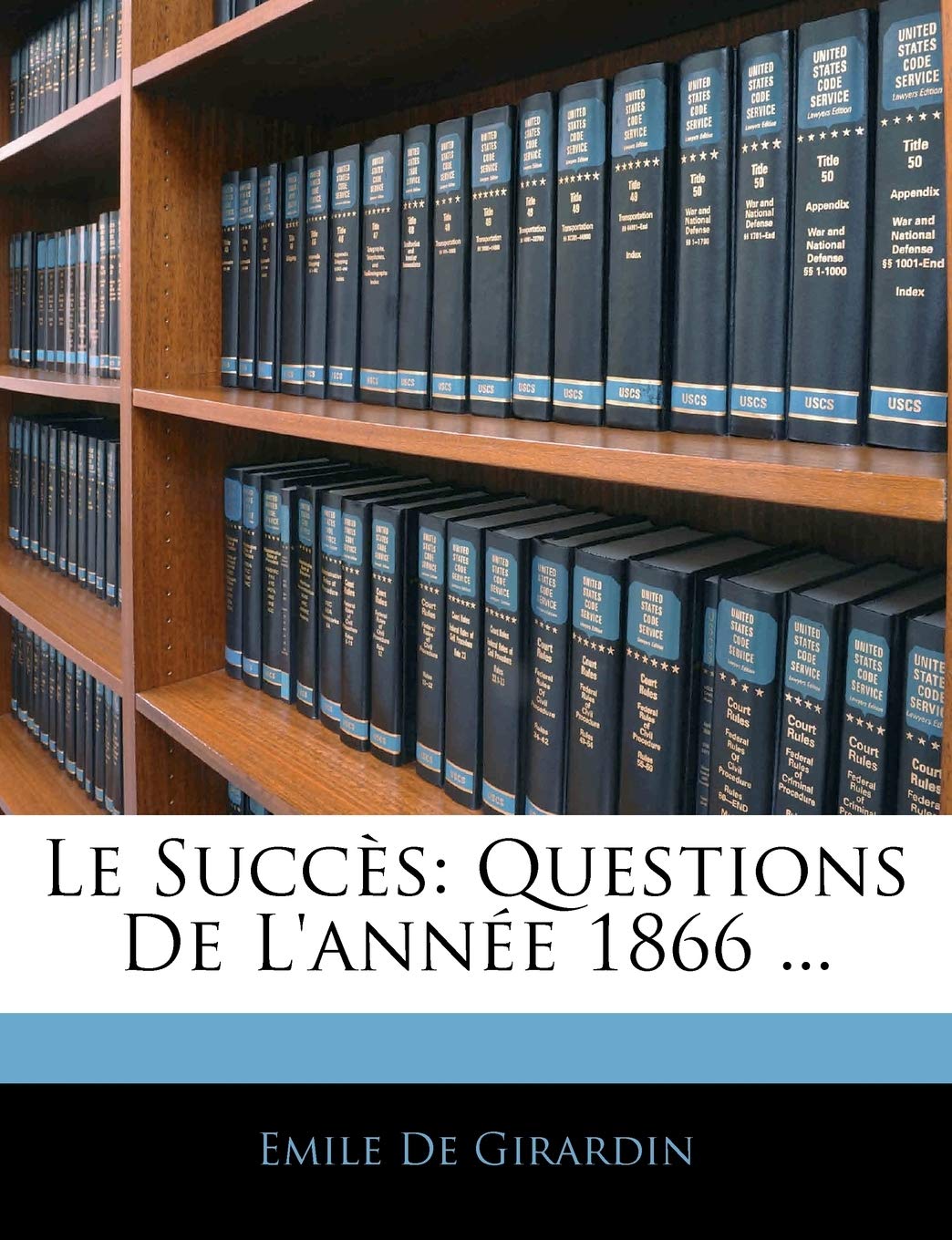 Le Succès: Questions De L'année 1866 ... book