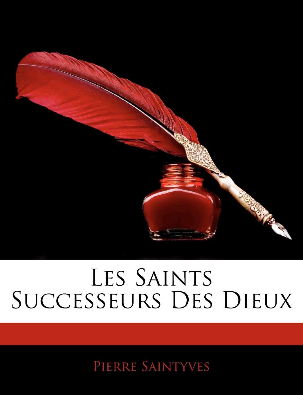 Les Saints Successeurs Des Dieux book