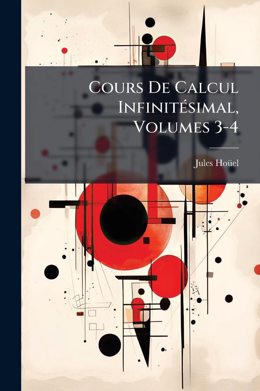 Cours De Calcul Infinitésimal, Volumes 3-4 book