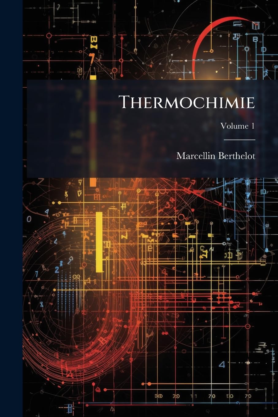 Thermochimie: Données Et Lois Numériques; Volume 1 book