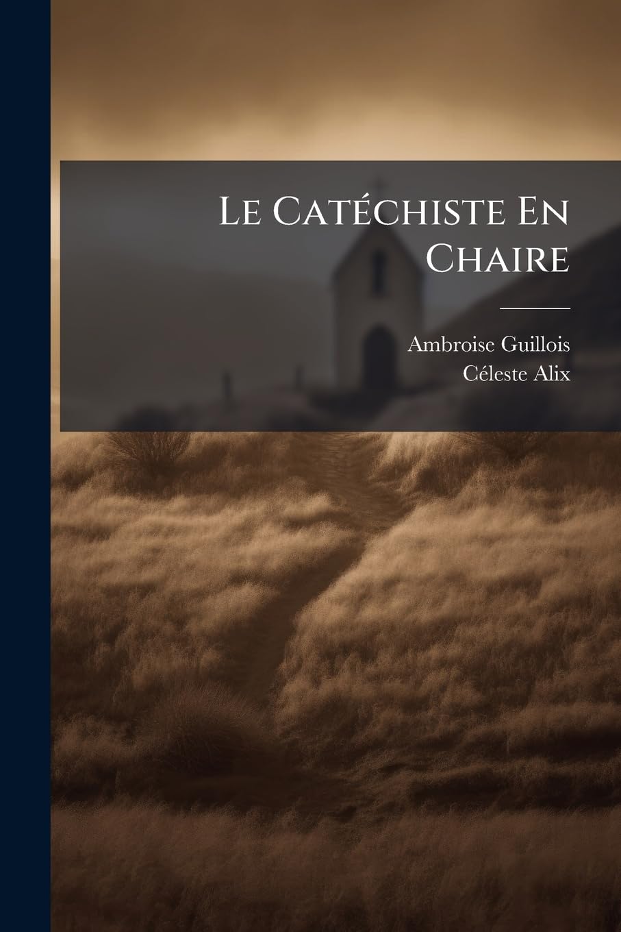 Le Catéchiste En Chaire: Dogme book