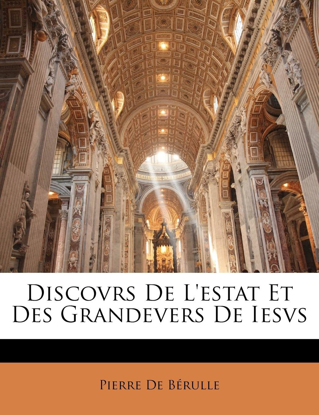 Discovrs de L'Estat Et Des Grandevers de Iesvs book