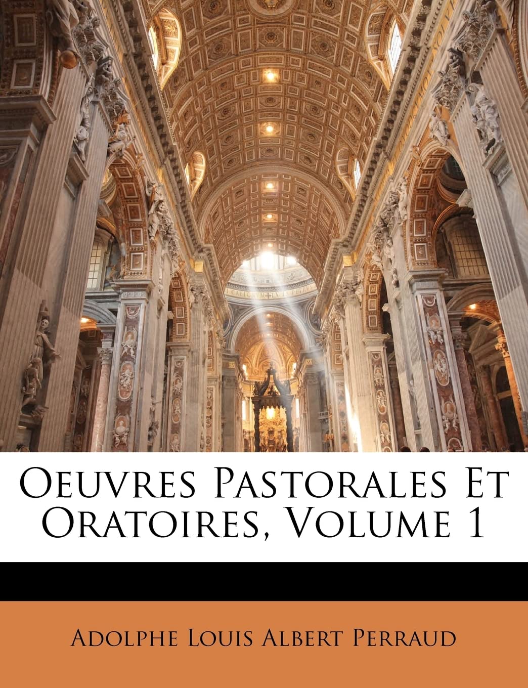 Oeuvres Pastorales Et Oratoires; Volume 1 book