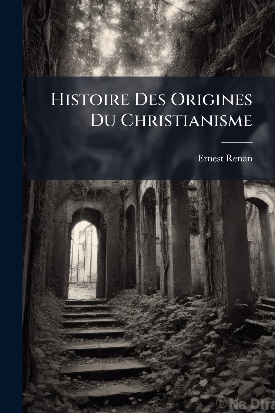 Histoire Des Origines Du Christianisme book