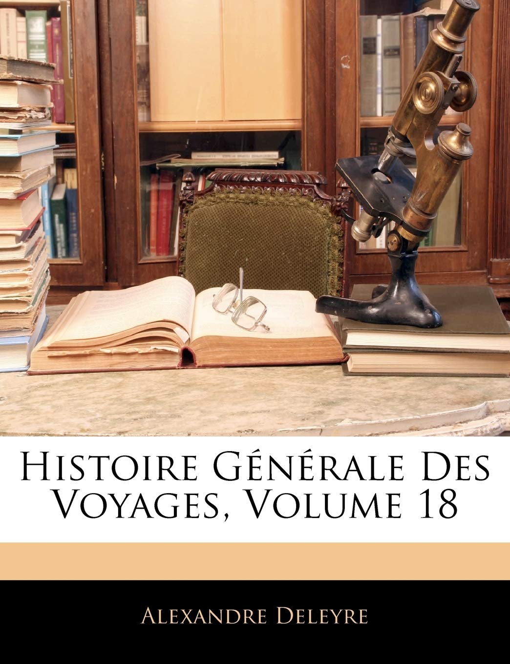 Histoire Générale Des Voyages, Volume 18 book