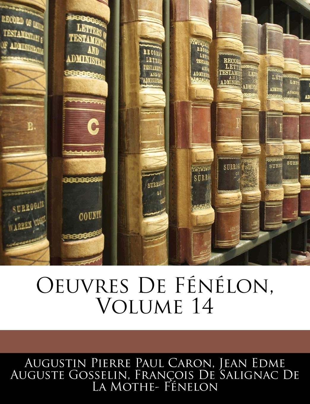Oeuvres de Fenelon, Volume 14 book