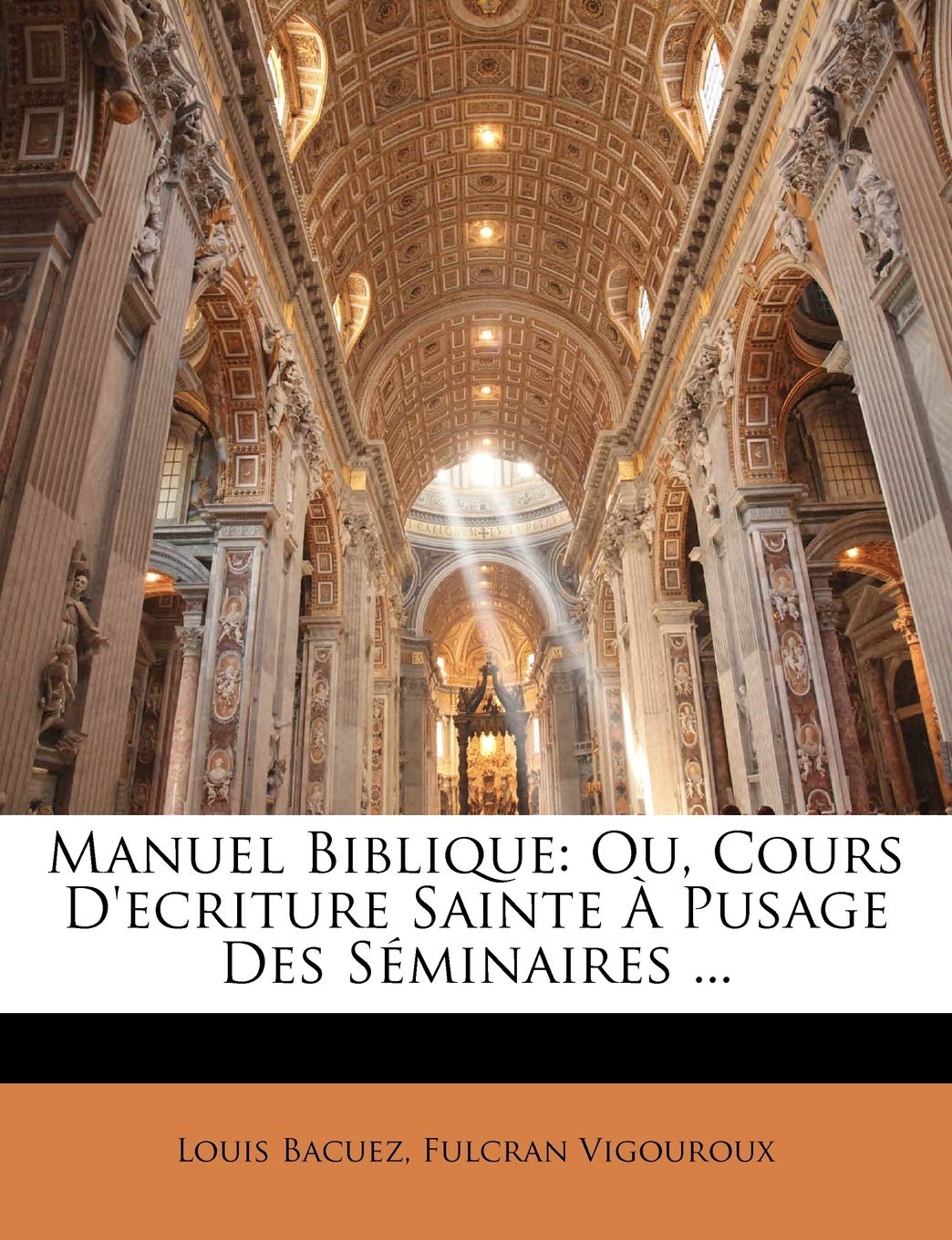 Manuel Biblique: Ou, Cours D'ecriture Sainte À Pusage Des Séminaires ... book