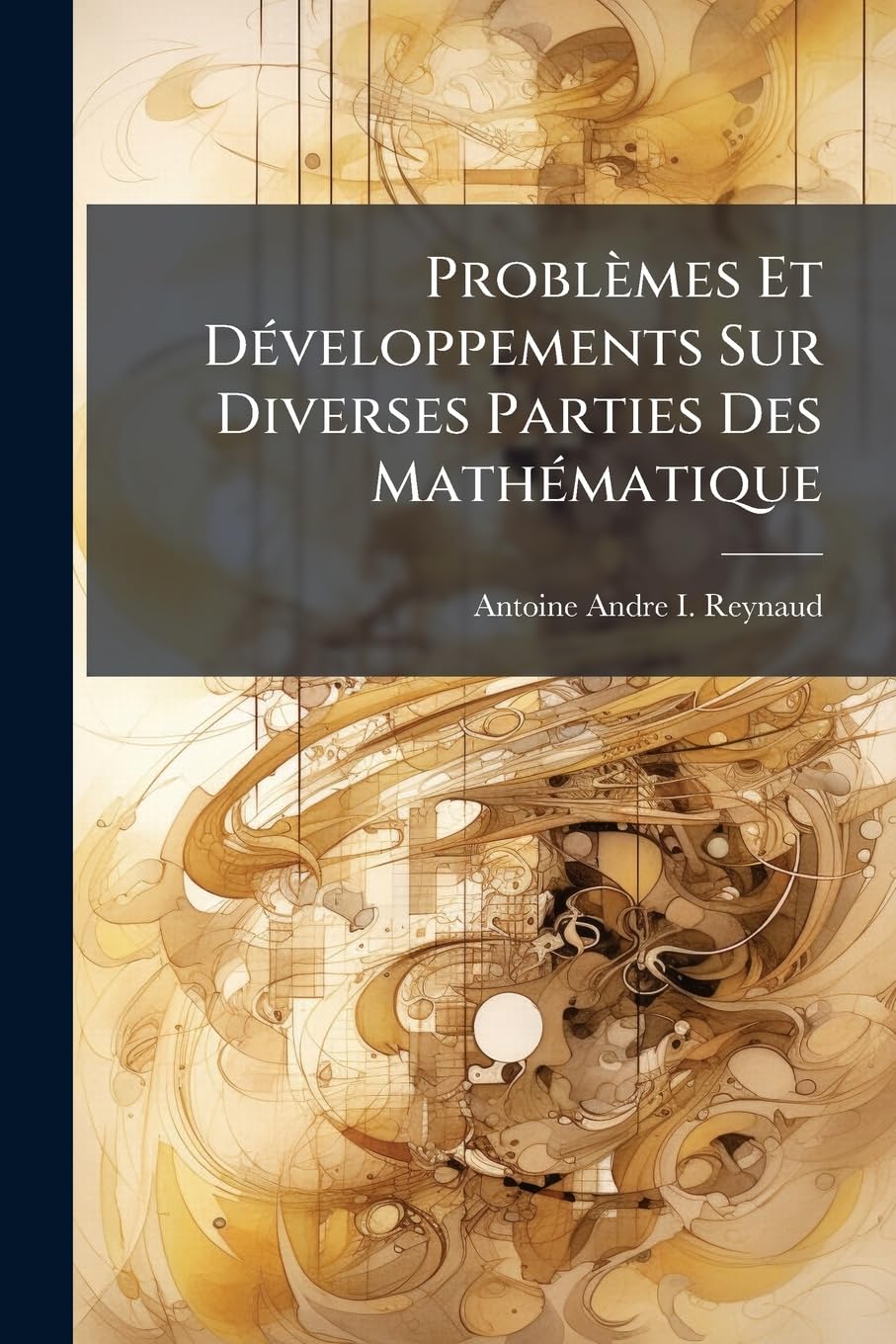 Problèmes Et Développements Sur Diverses Parties Des Mathématique book