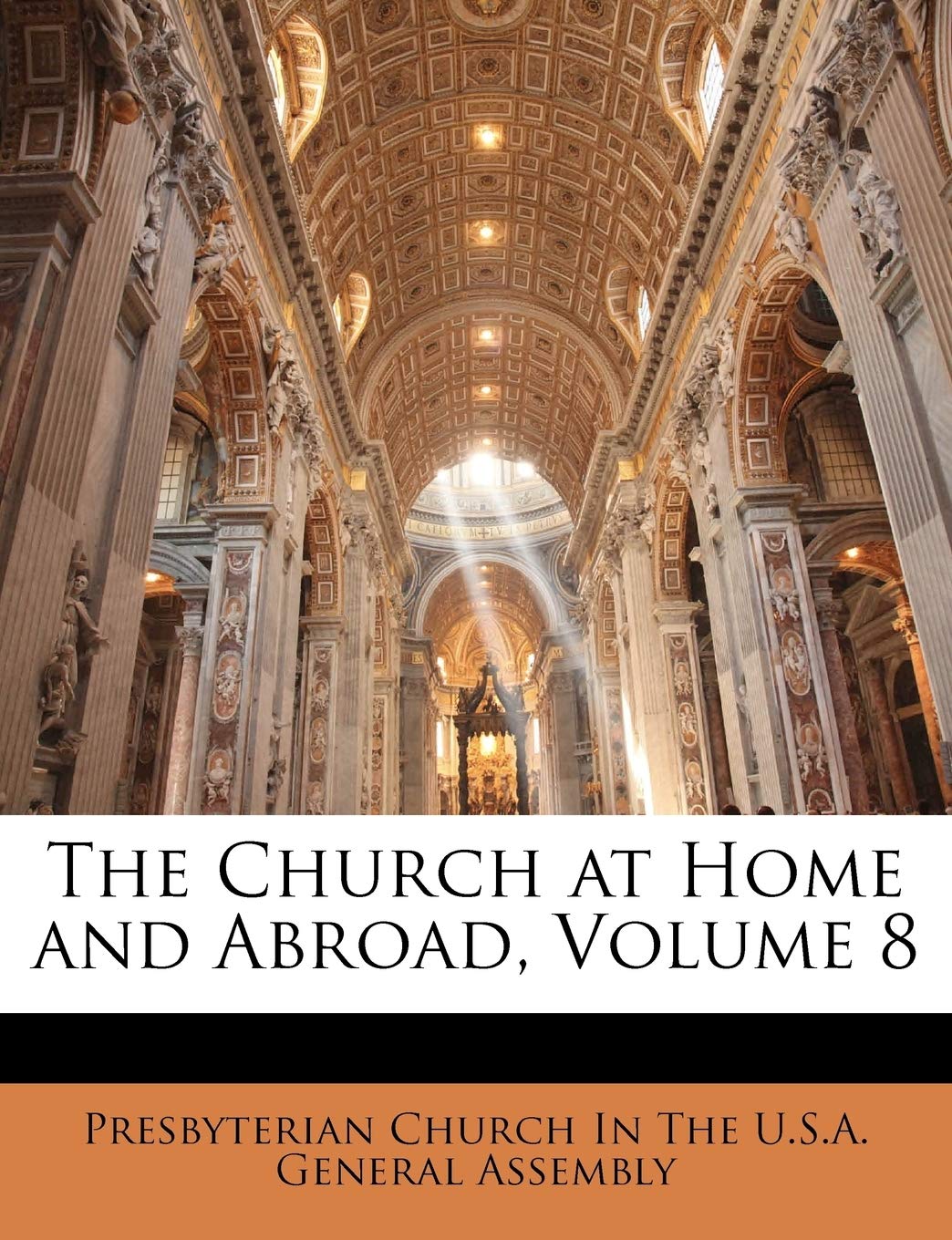 The Church at Home and Abroad, Volume 8 Religion & Esotericism