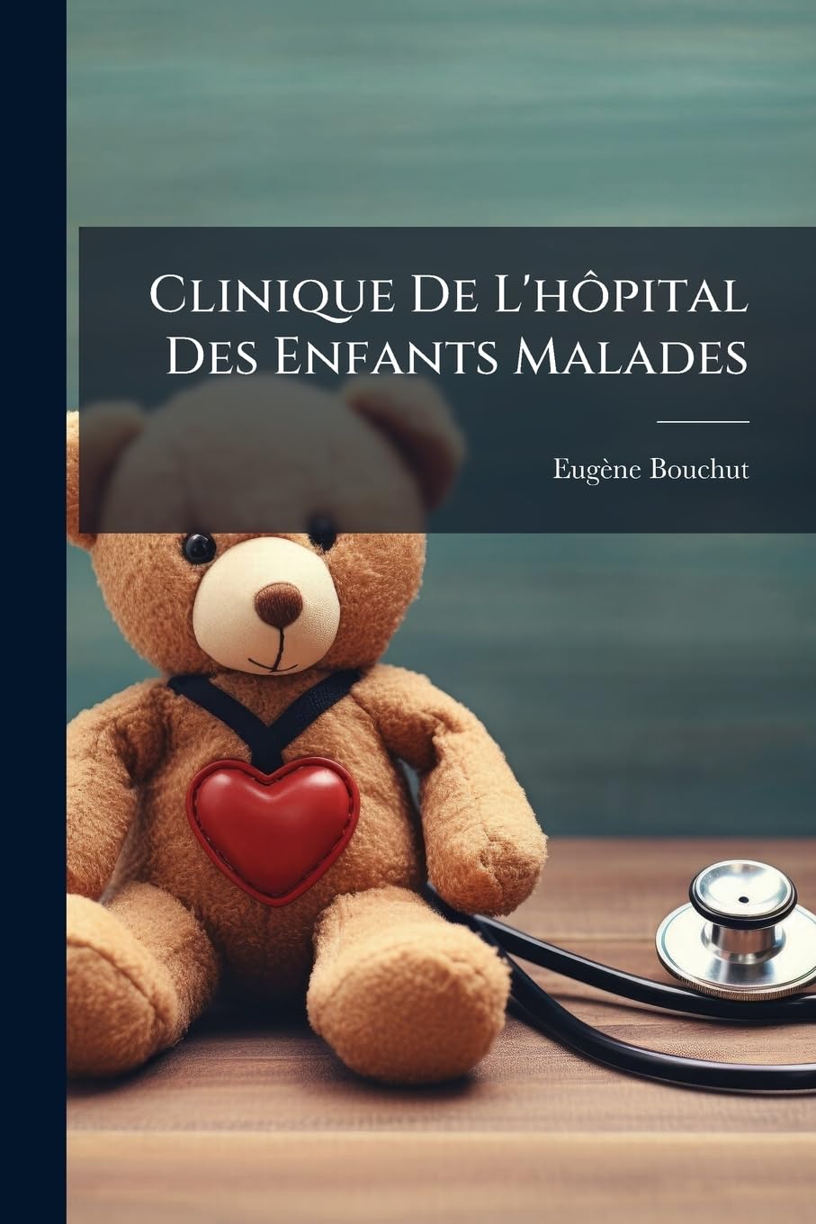 Clinique De L'hôpital Des Enfants Malades book