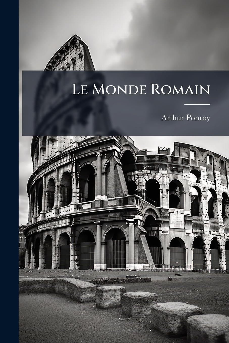 Le Monde Romain: Les Bacchanales, Volumes 1-2 book
