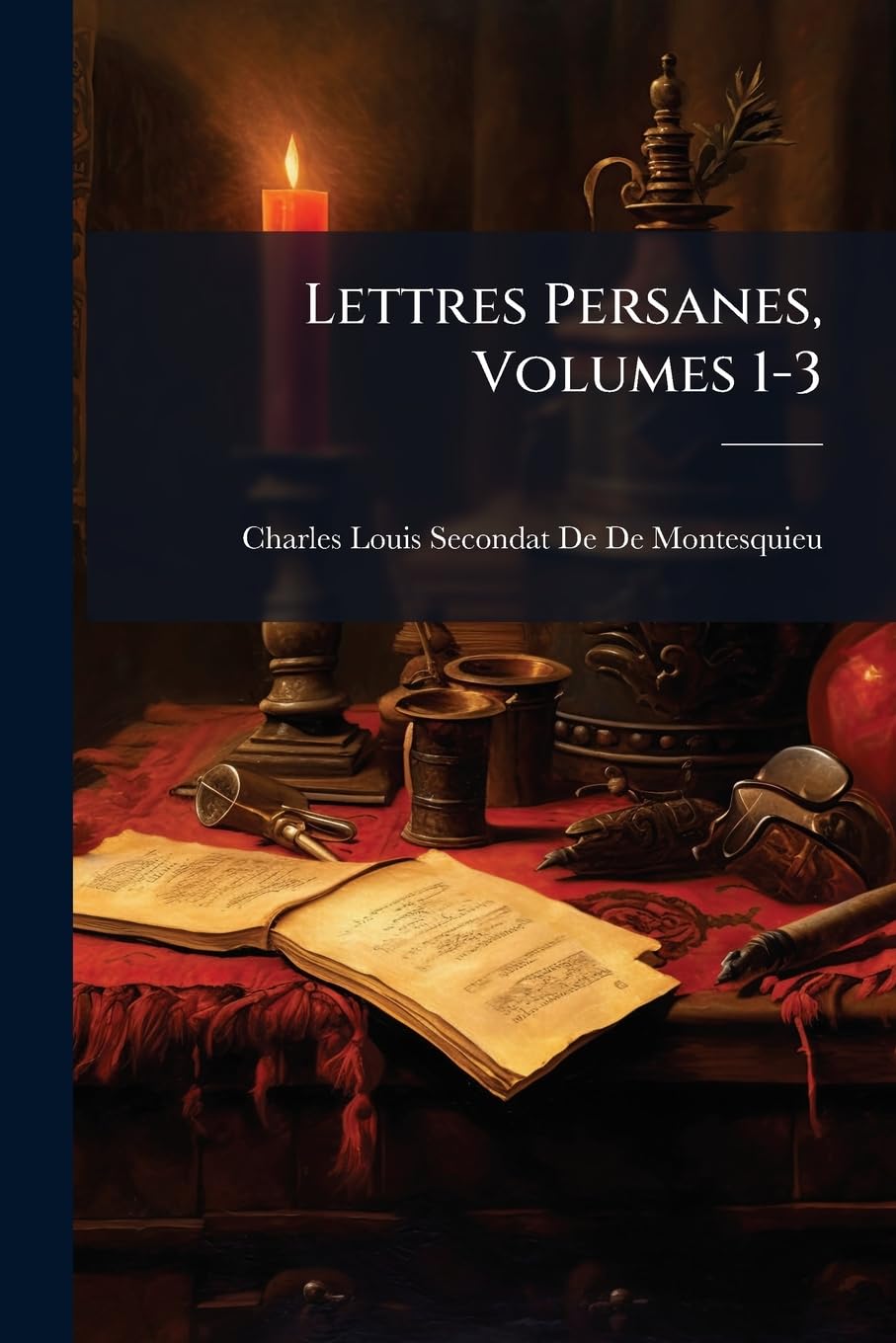 Lettres Persanes, Volumes 1-3 book