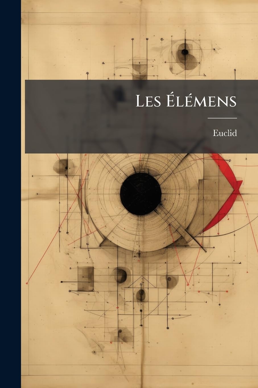 Les Élémens: Traduits Et Suivis D'un Traité Du Cercle, Du Cylindre book