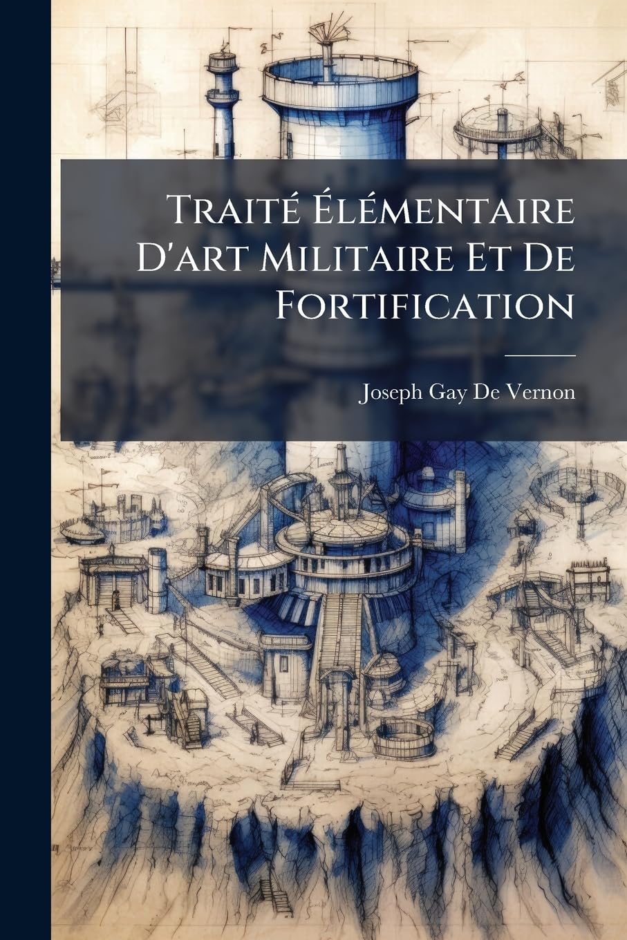 Traité Élémentaire D'art Militaire Et De Fortification book