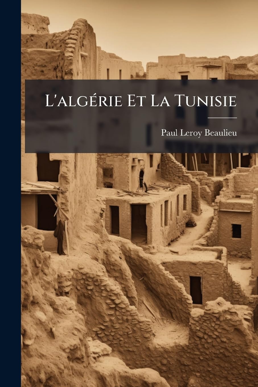 L'algérie Et La Tunisie book