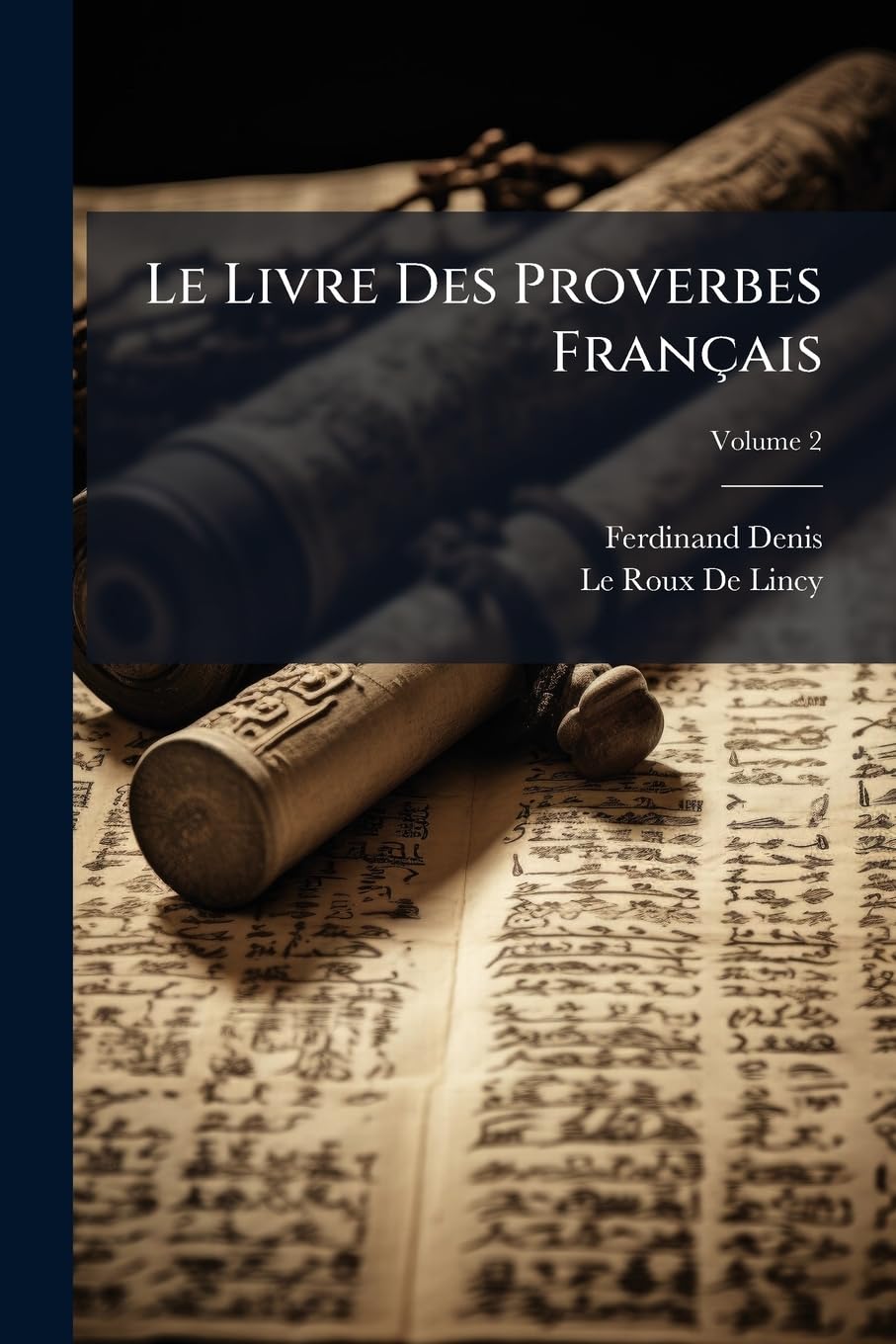 Le Livre Des Proverbes Français, Volume 2 book