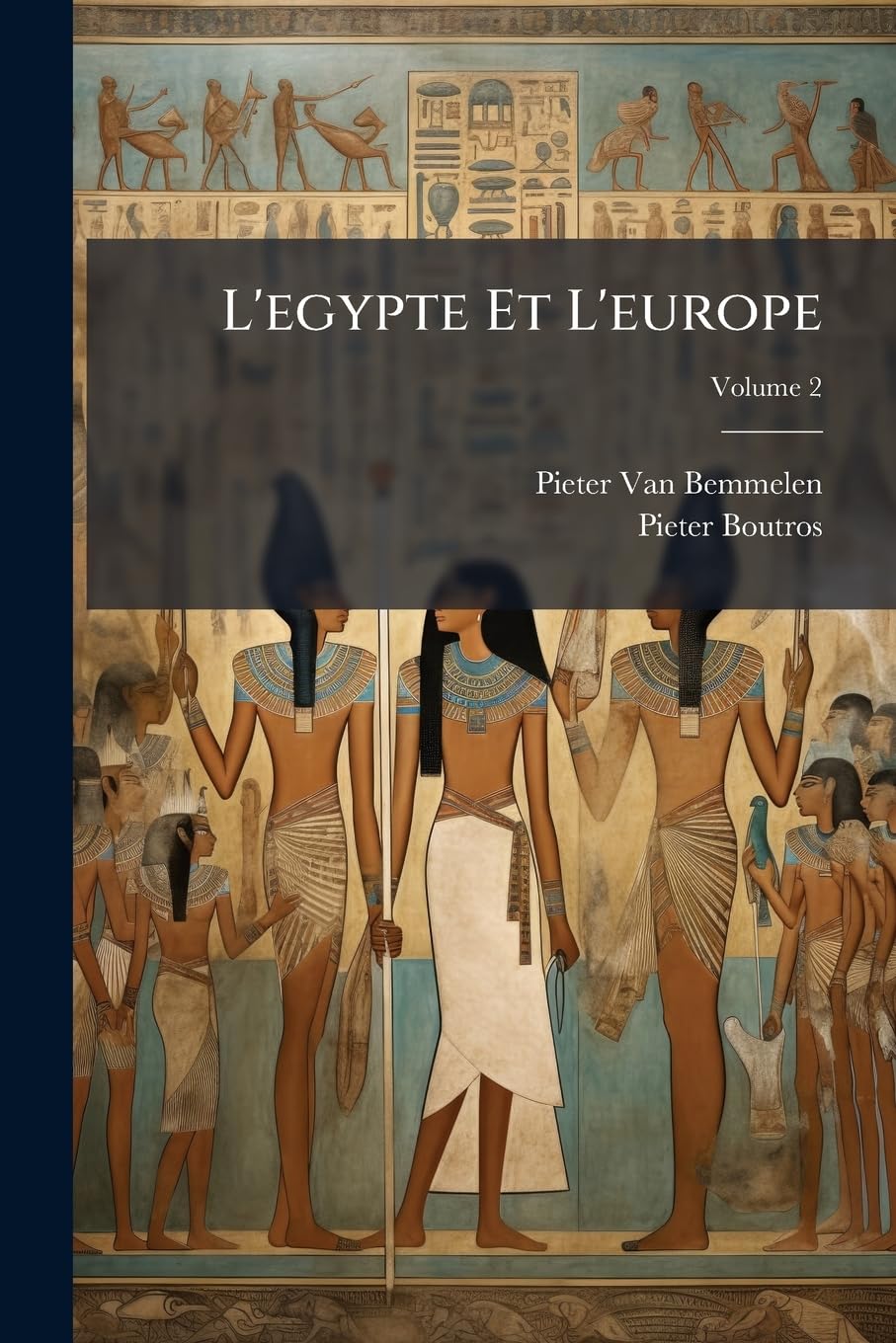 L'egypte Et L'europe, Volume 2 book