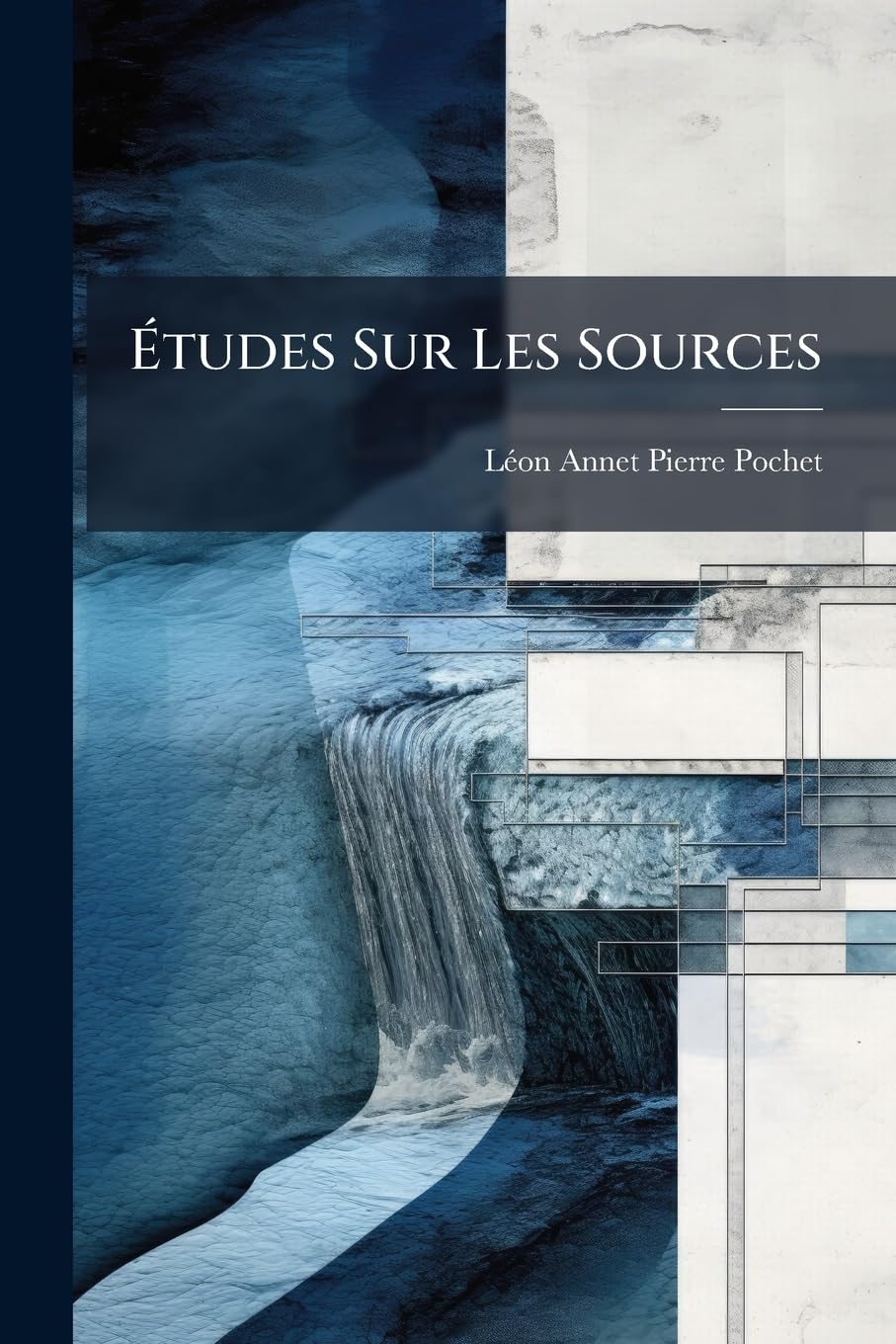 Études Sur Les Sources: Hydraulique Des Nappes Aquifères Et Des Sources Et Applications Pratiques book