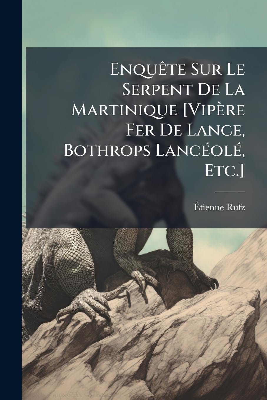 Enquète Sur Le Serpent de la Martinique book