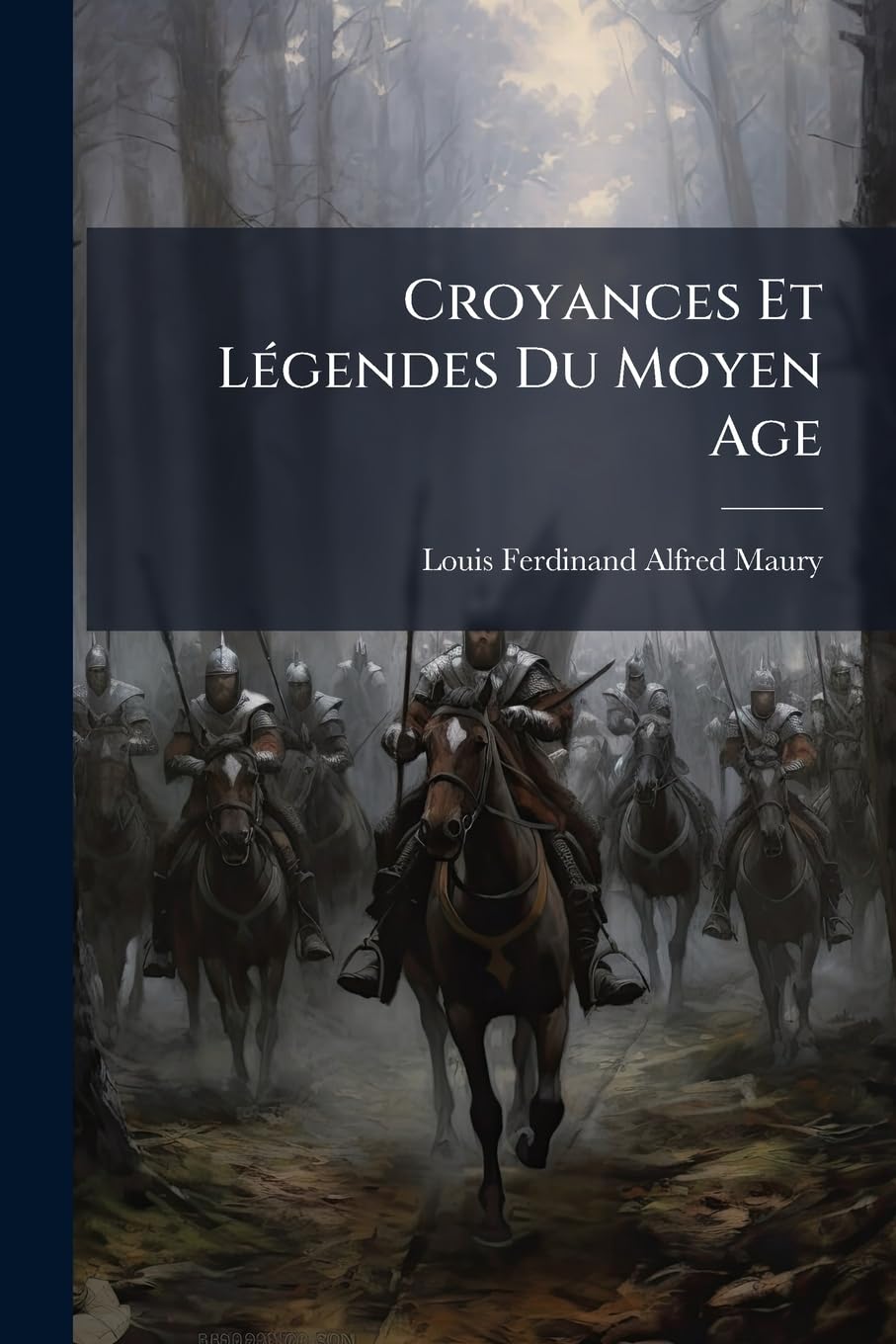 Croyances Et Légendes Du Moyen Age: Nouvelle -Aedition Des Fées Du Moyen Age Et Des Légendes Pieuses, Pub. D'après Les Notes De L'auteur / Par Mm. ... Avec Une Préface De M. Michel Bréal book