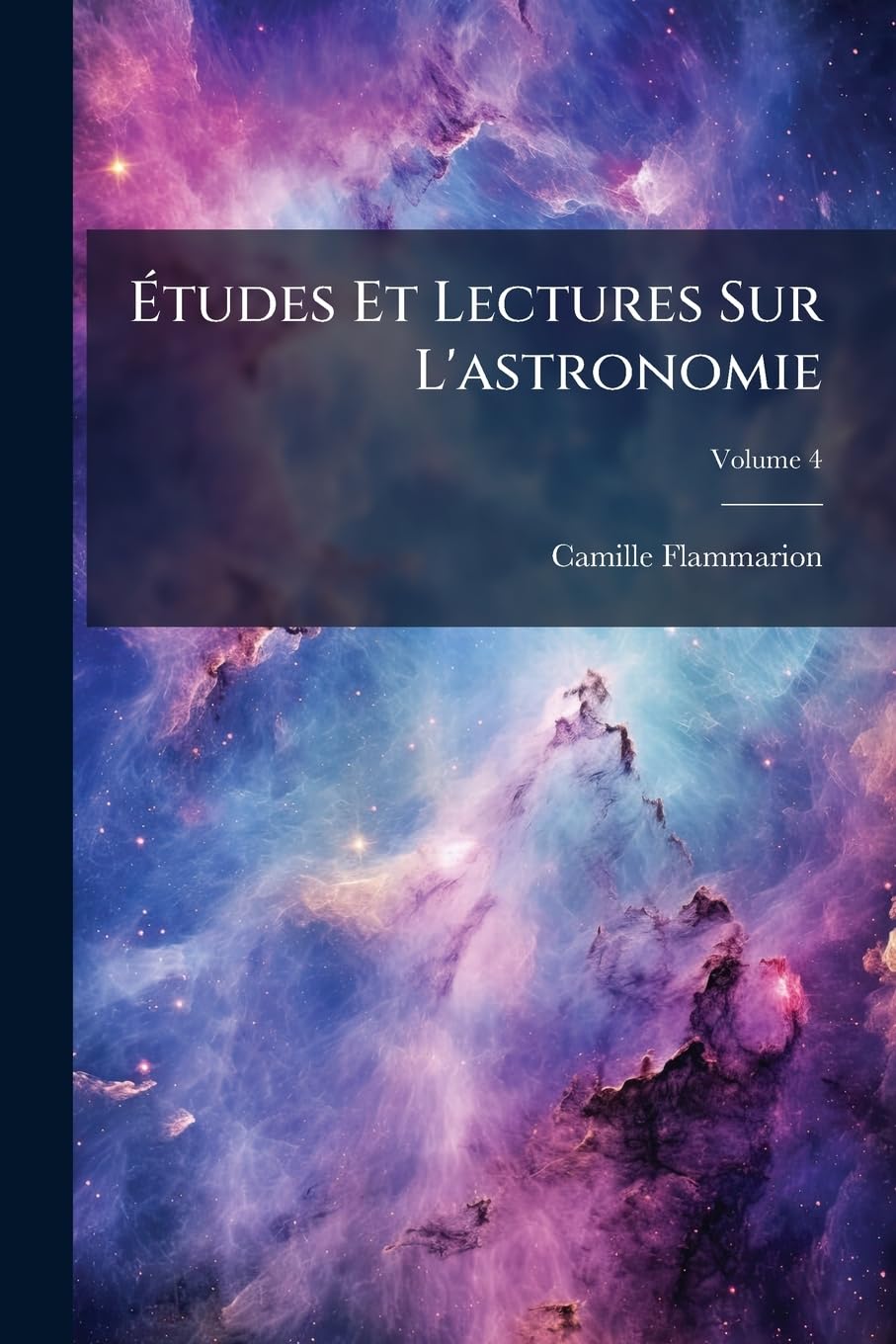 Études Et Lectures Sur L'astronomie, Volume 4 book