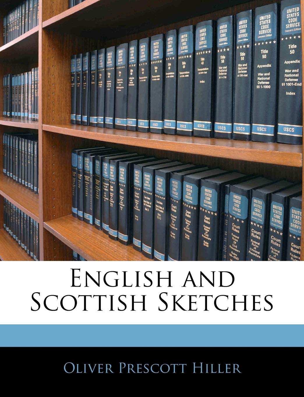 English and Scottish Sketches Politics & History