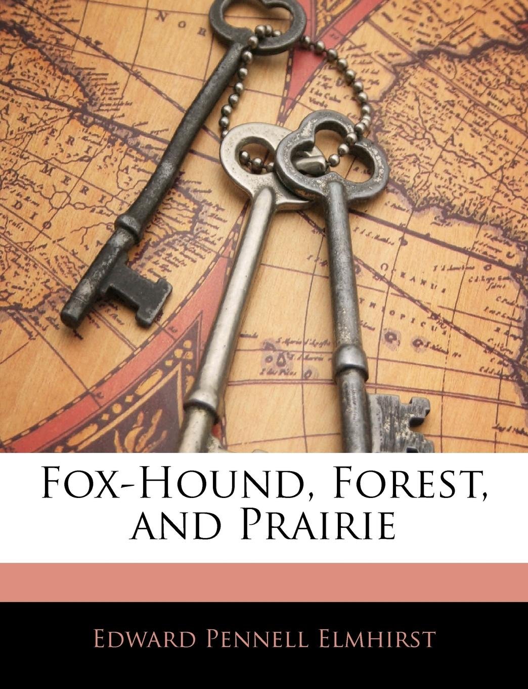 Fox-Hound, Forest, and Prairie Health, Nutrition & Fitness
