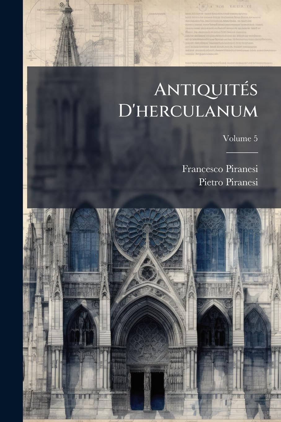 Antiquités D'herculanum, Volume 5 book