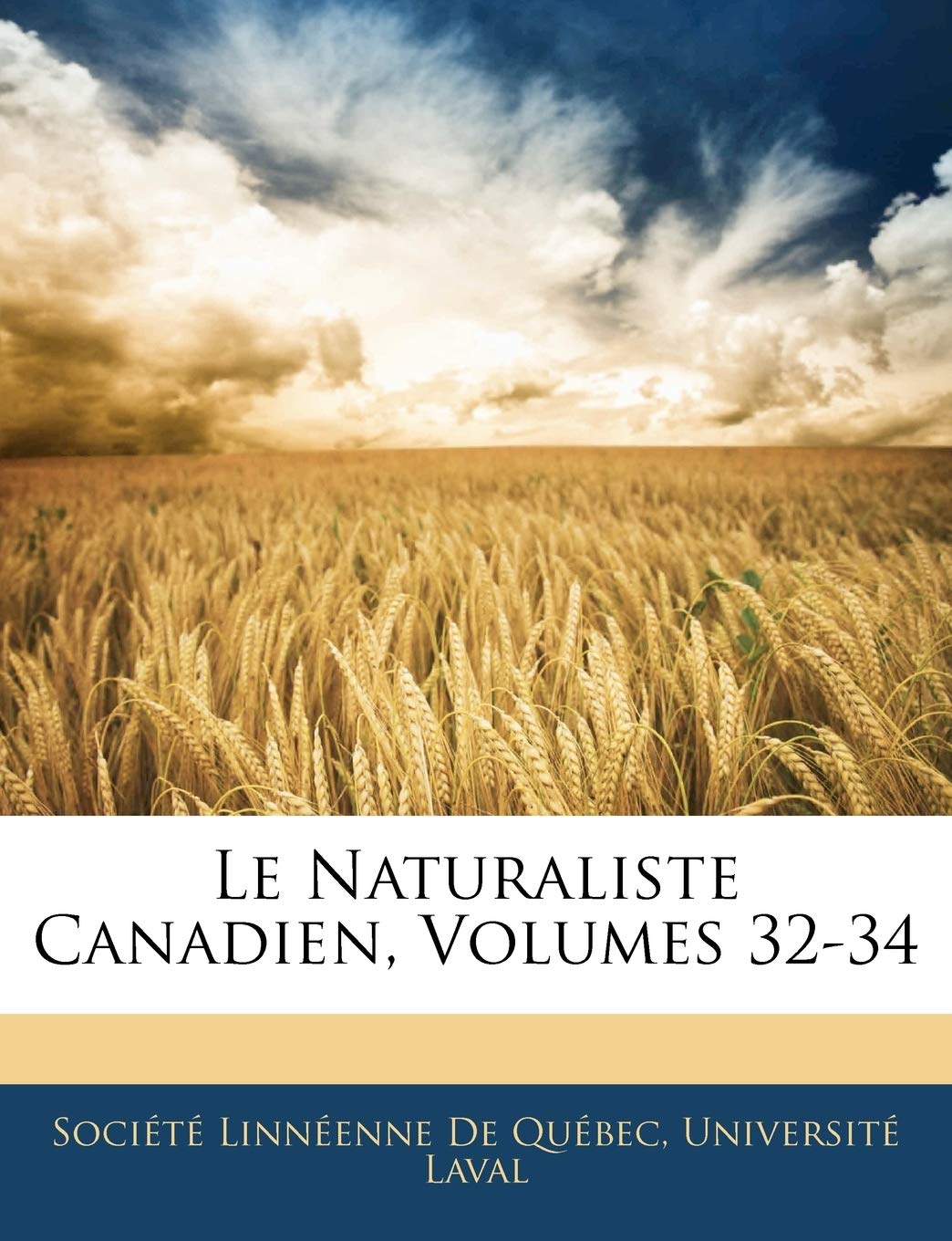 Le Naturaliste Canadien, Volumes 32-34 book