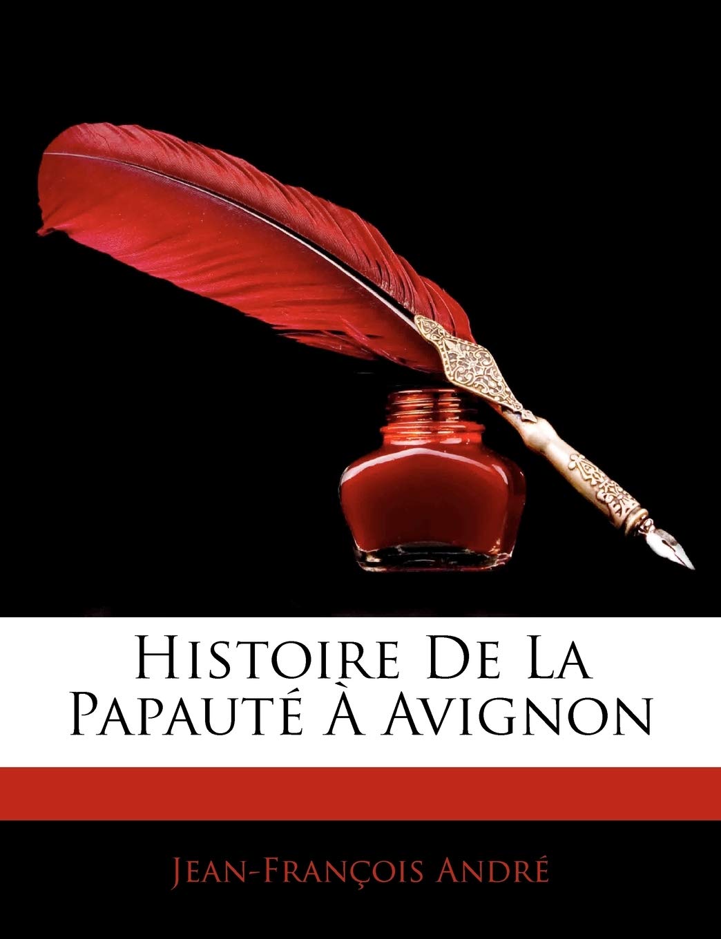 Histoire de La Papaut Avignon book