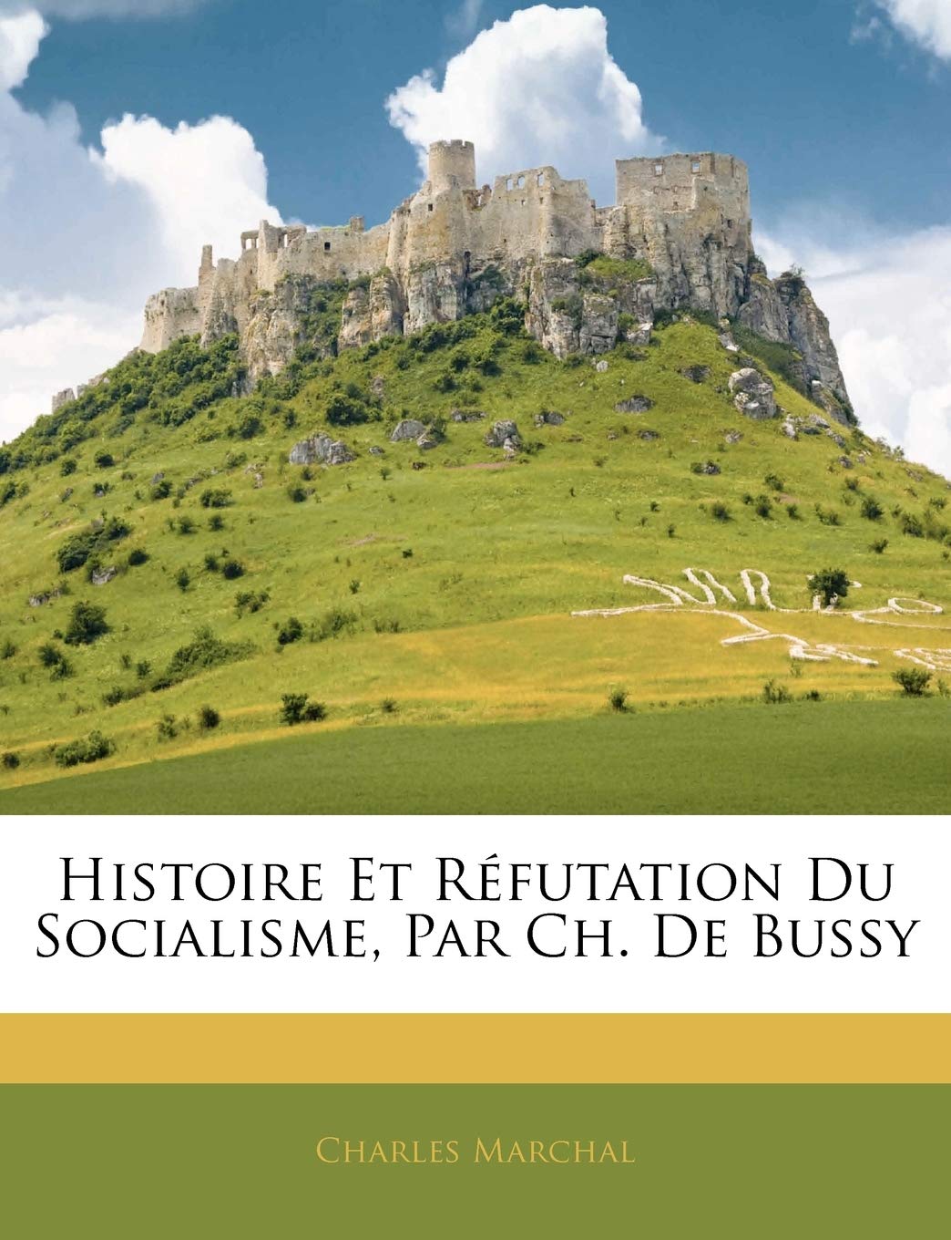 Histoire Et Réfutation Du Socialisme, Par Ch. de Bussy book