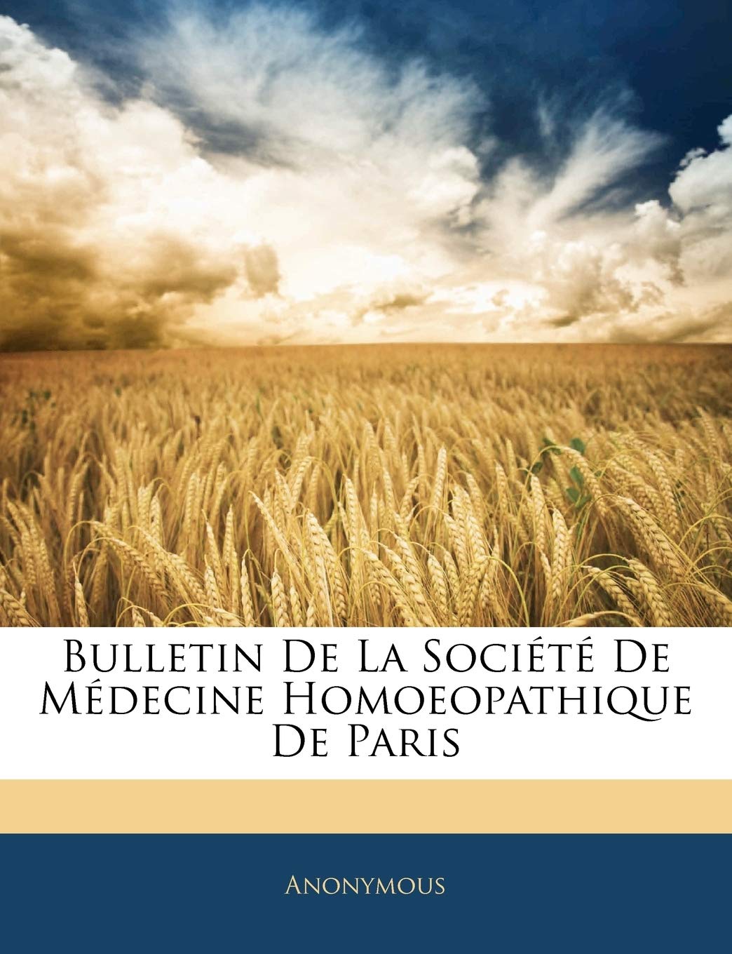 Bulletin De La Société De Médecine Homoeopathique De Paris book