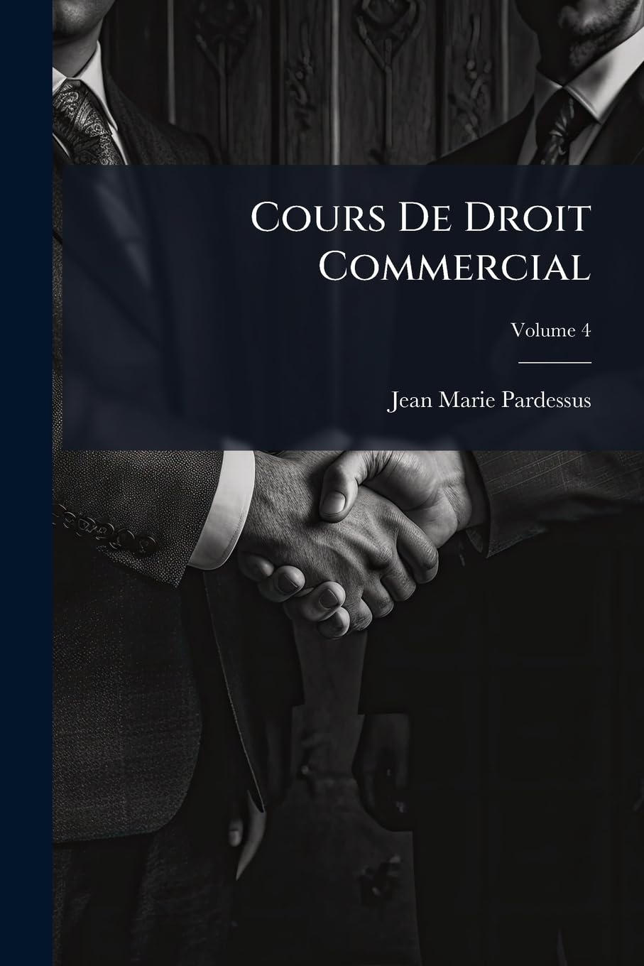 Cours De Droit Commercial, Volume 4 book