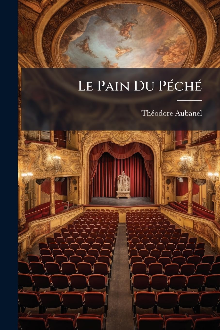 Le Pain Du Péché: Drame Provençal book