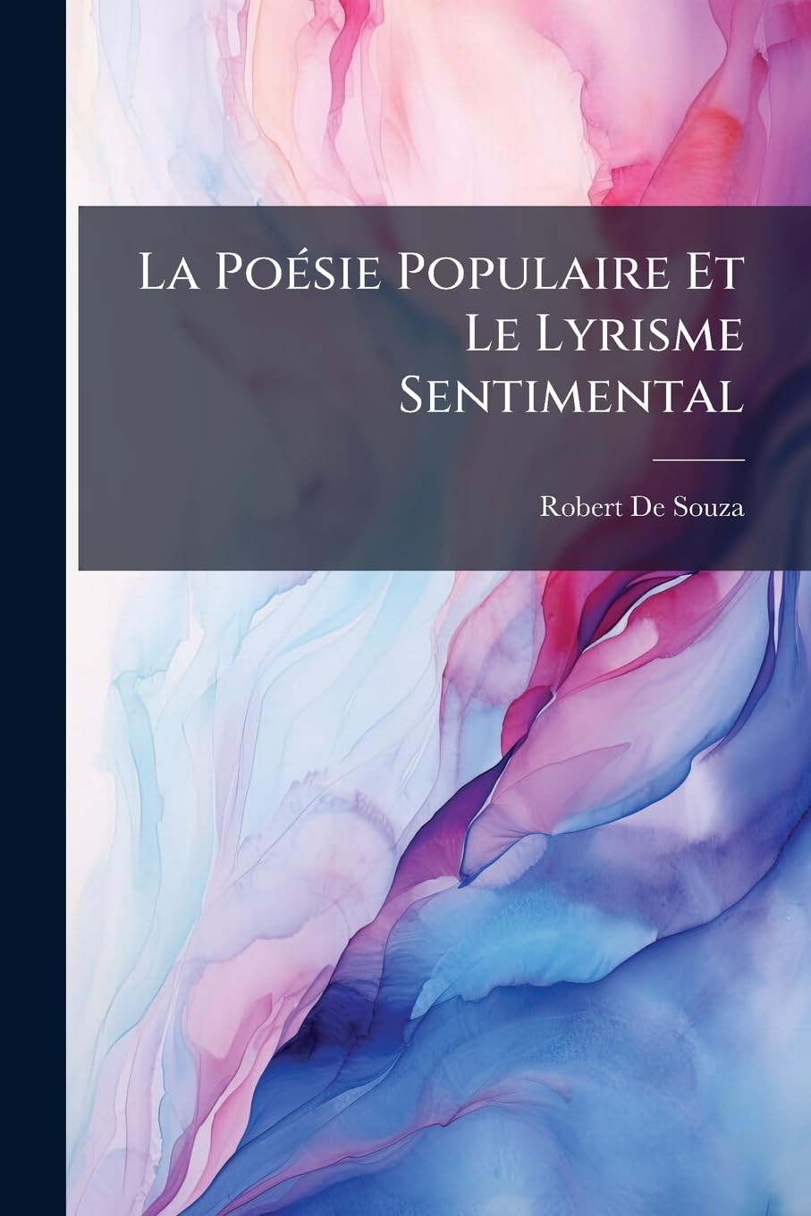 La Poésie Populaire Et Le Lyrisme Sentimental book