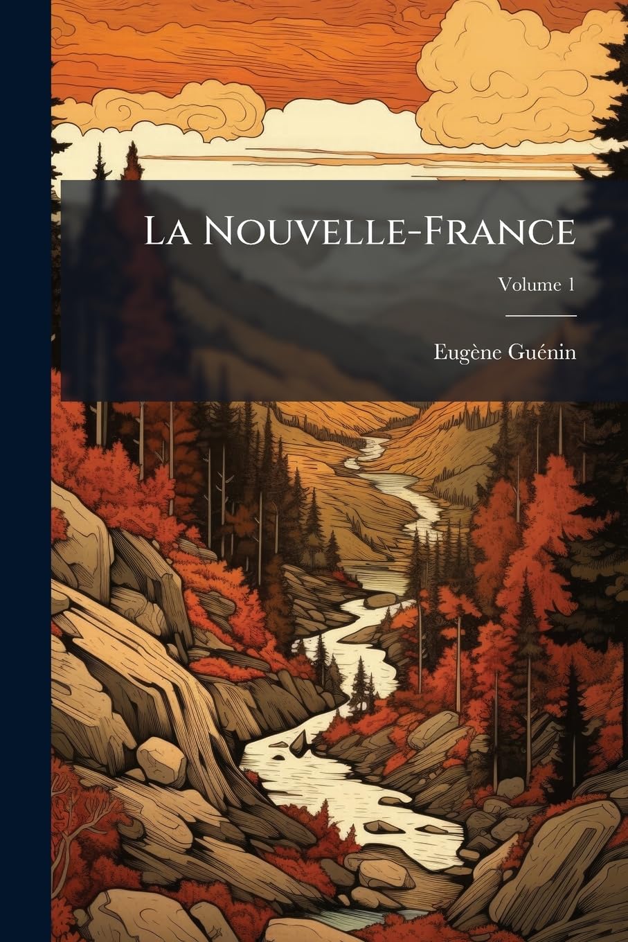 La Nouvelle-France; Volume 1 book