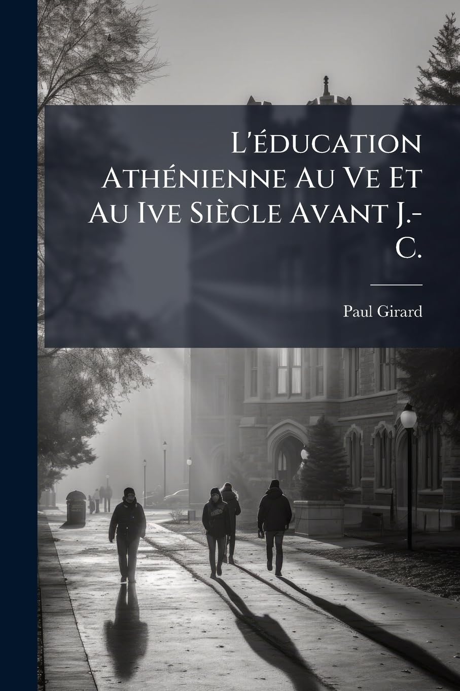 L'Éducation Athénienne Au Ve Et Au Ive Siècle Avant J.-C. book