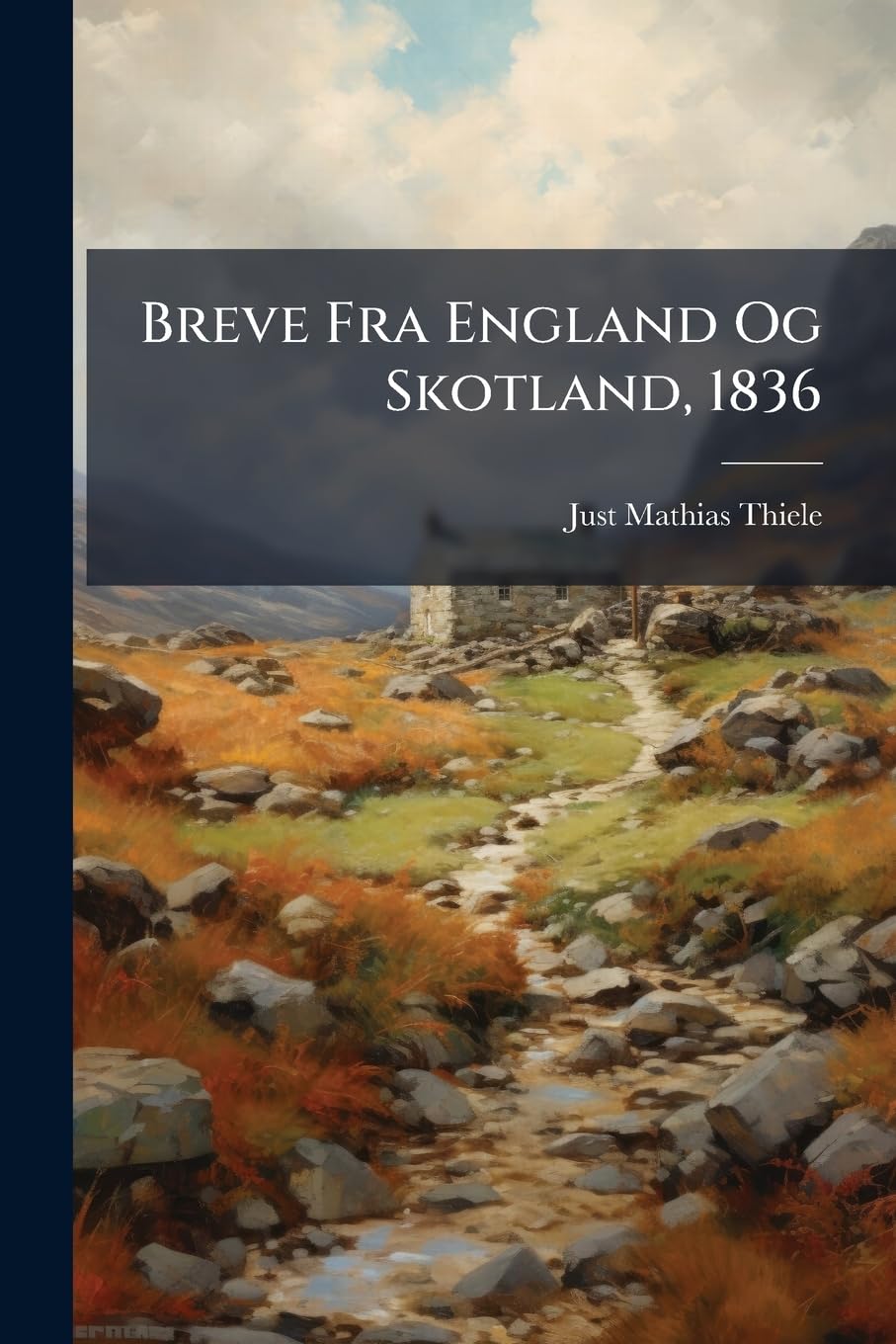 Breve Fra England Og Skotland, 1836 Contemporary literature