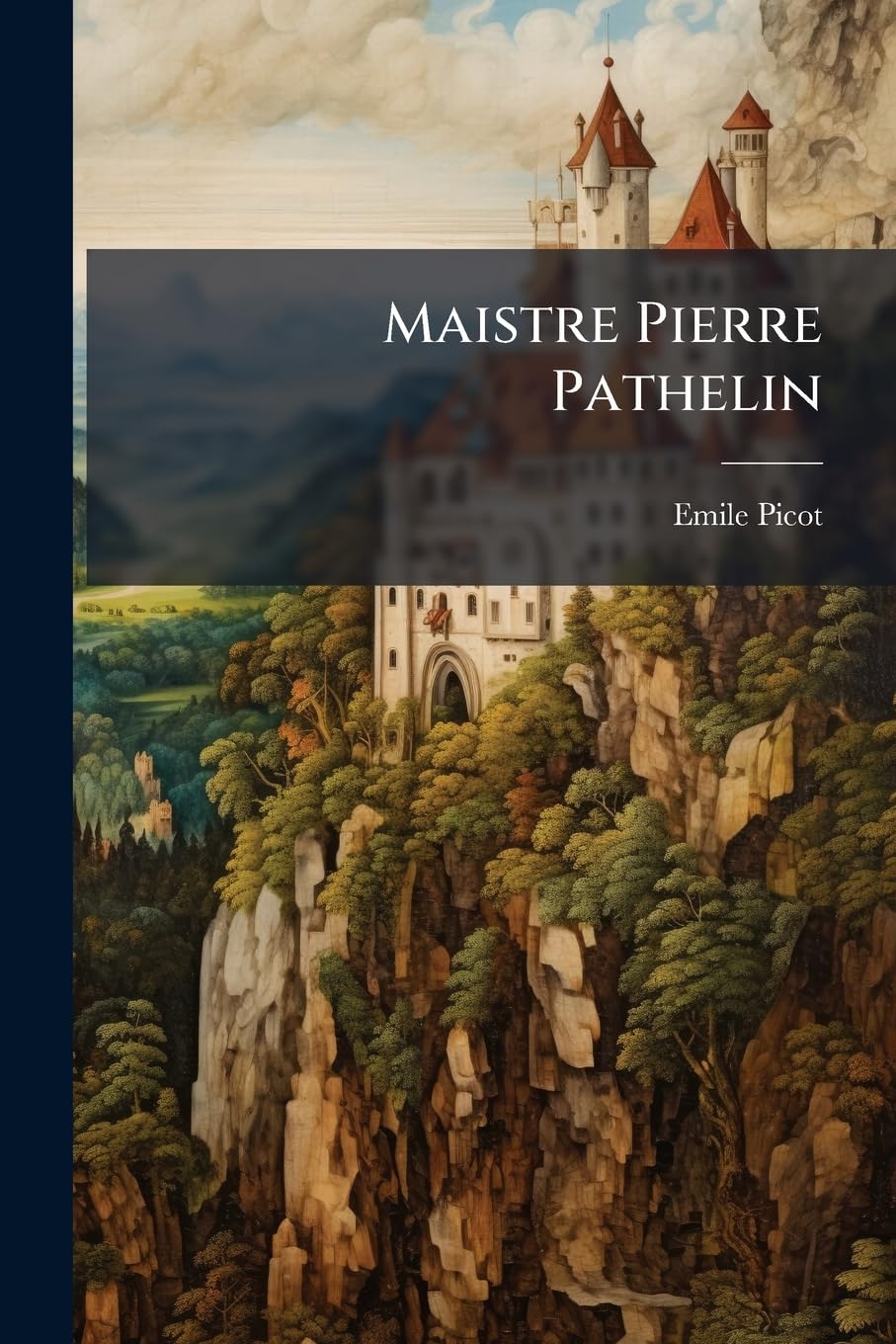 Maistre Pierre Pathelin: Reproduction En Fac-Similé de l'Édition Imprimée Vers 1485 book