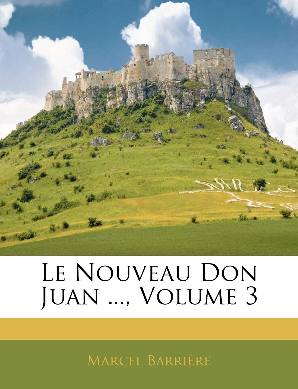 Le Nouveau Don Juan ..., Volume 3 book