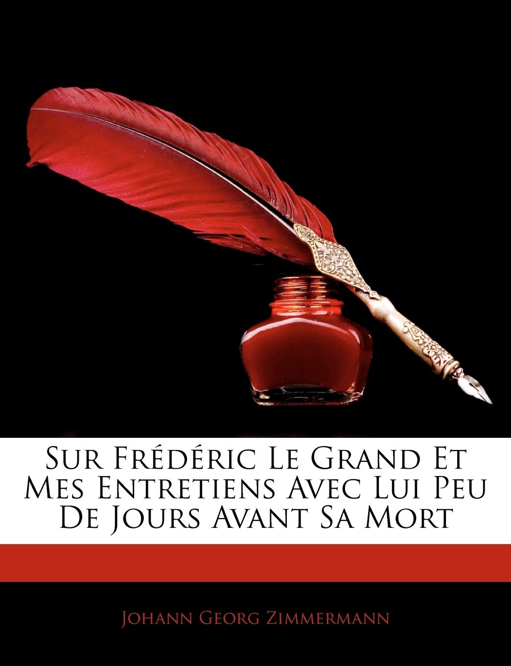 Sur Frédéric Le Grand Et Mes Entretiens Avec Lui Peu De Jours Avant Sa Mort book