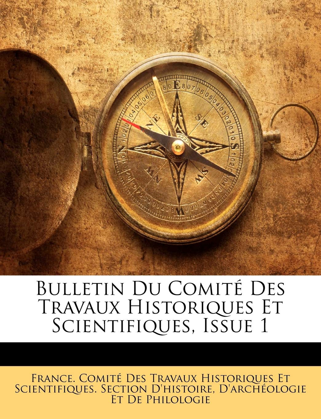 Bulletin Du Comite Des Travaux Historiques Et Scientifiques, Issue 1 book