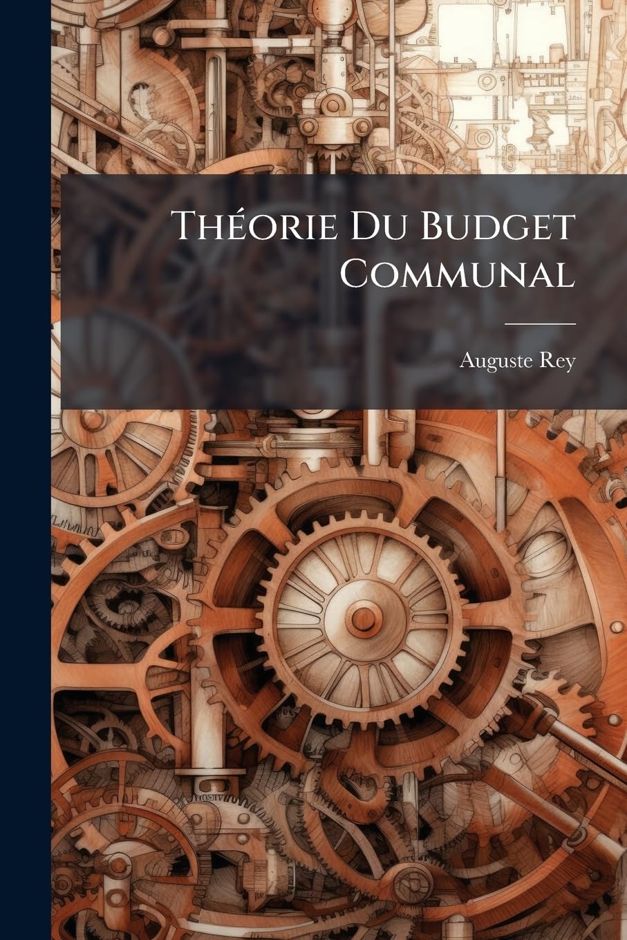 Théorie Du Budget Communal: Suivie de la Critique Du Projet de Loi Presenté Par M. L. Barthou Sur l'Organisation Communale book